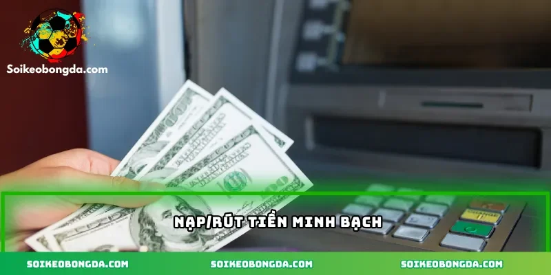 Nhà cái uy tín cá độ bóng đá được giới chuyên môn tín nhiệm 10 Nạp rút minh bạch, hỗ trợ đa phương thức